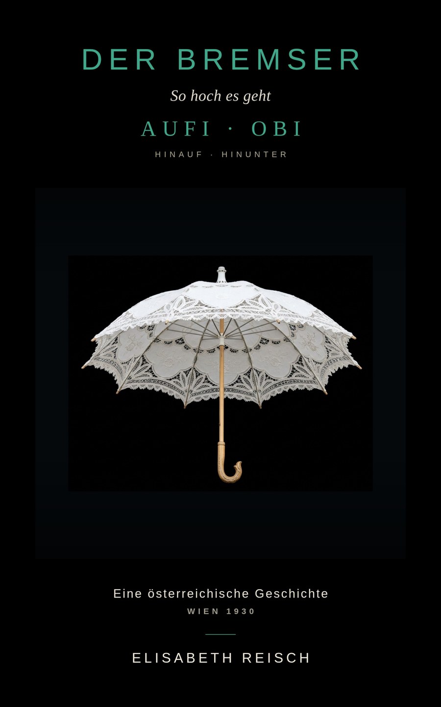 Buchcover Der Bremser von Elisabeth Reisch